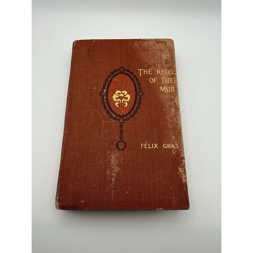 The Reds of the Midi Felix Gras 1896 Antique HC D. Appleton French Revolution